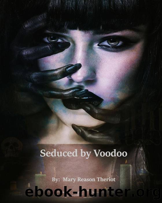 Seduced by Voodoo by Mary Reason Theriot