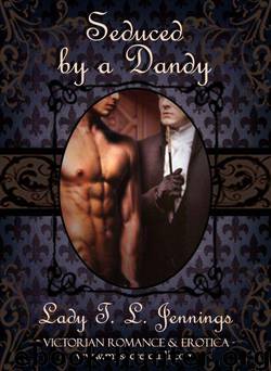 Seduced by a Dandy ~ The first novelette from "Different Desire", a Gay Victorian Romance and Erotic novelette collection