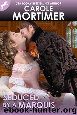 Seduced by a Marquis (Regency Unlaced 8) by Carole Mortimer
