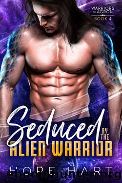 Seduced by the Alien Warrior by Hope Hart