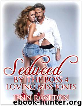 Seduced by the Boss 4: Loving Miss Jones