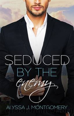 Seduced by the Enemy. by Alyssa J. Montgomery
