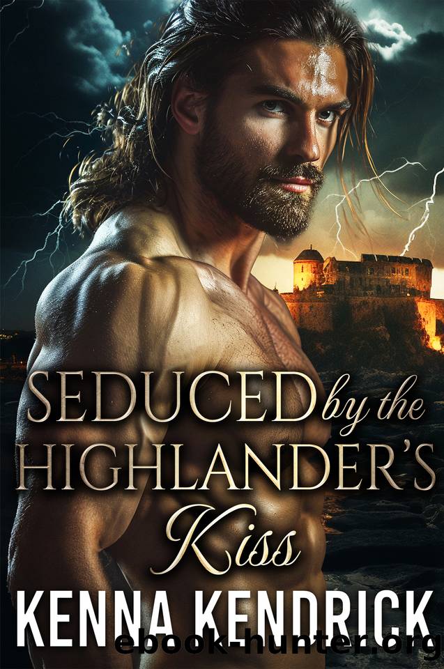 Seduced by the Highlander's Kiss: Scottish Second Chance Romance (Hearts Aflame: Love in the MacPherson Castle Book 7) by Kenna Kendrick