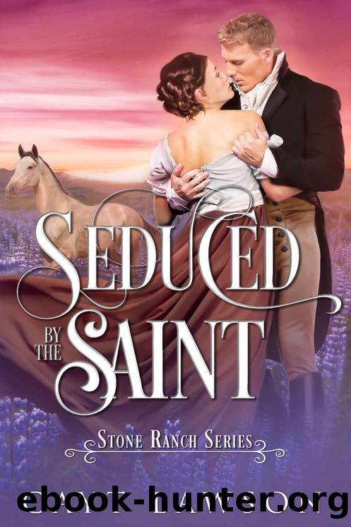 Seduced by the Saint (Stone Ranch Series Book 1) by Cayt Lawson