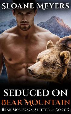 Seduced on Bear Mountain by Sloane Meyers