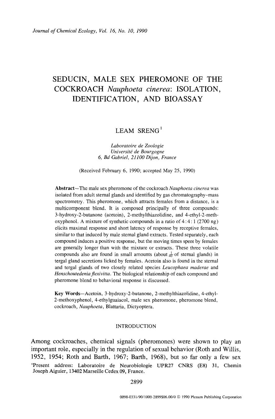 Seducin, male sex pheromone of the cockroach <Emphasis Type="Italic">Nauphoeta cinerea <Emphasis>: Isolation, identification, and bioassay by Unknown