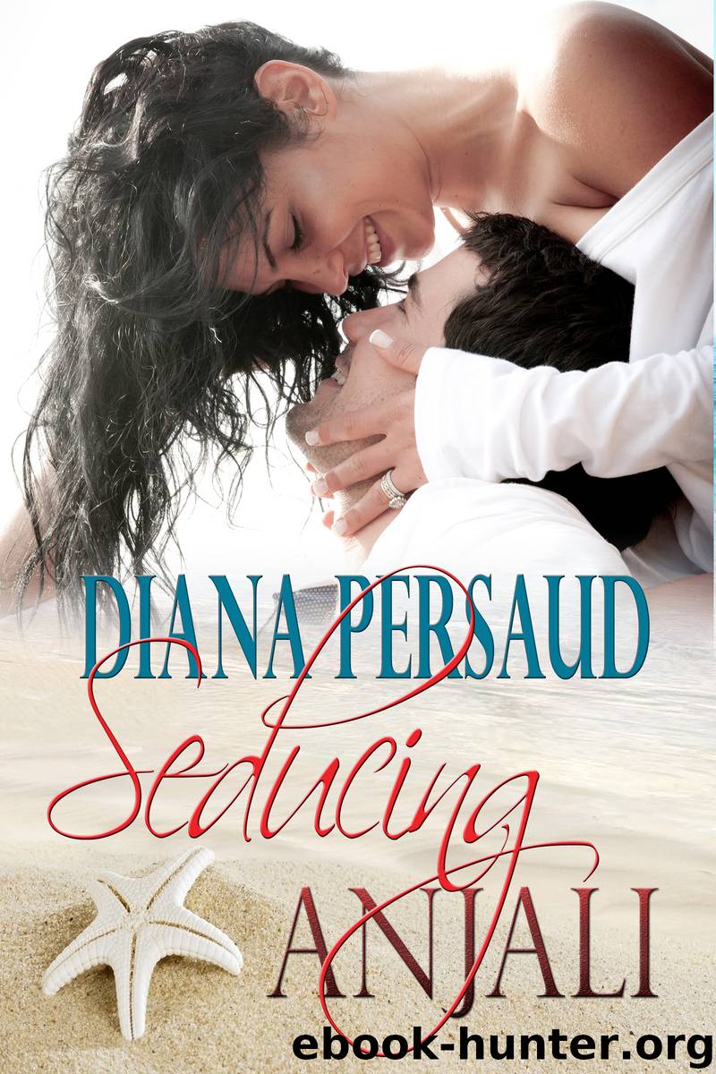 Seducing Anjali by Diana Persaud