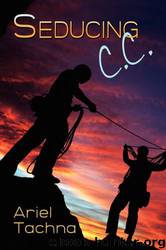 Seducing C.C. by Ariel Tachna