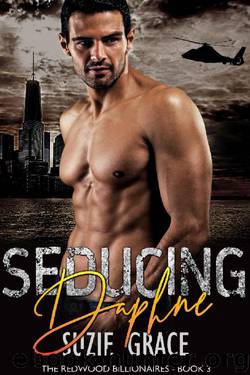 Seducing Daphne: A Fake Fiancée Romance (The Redwood Billionaires Book 3) by Suzie Grace
