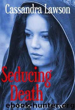 Seducing Death by Cassandra Lawson