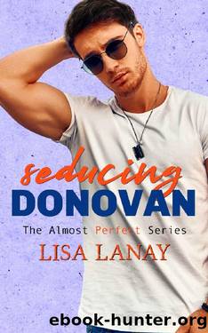 Seducing Donovan (Almost Perfect Series) by Lisa Lanay