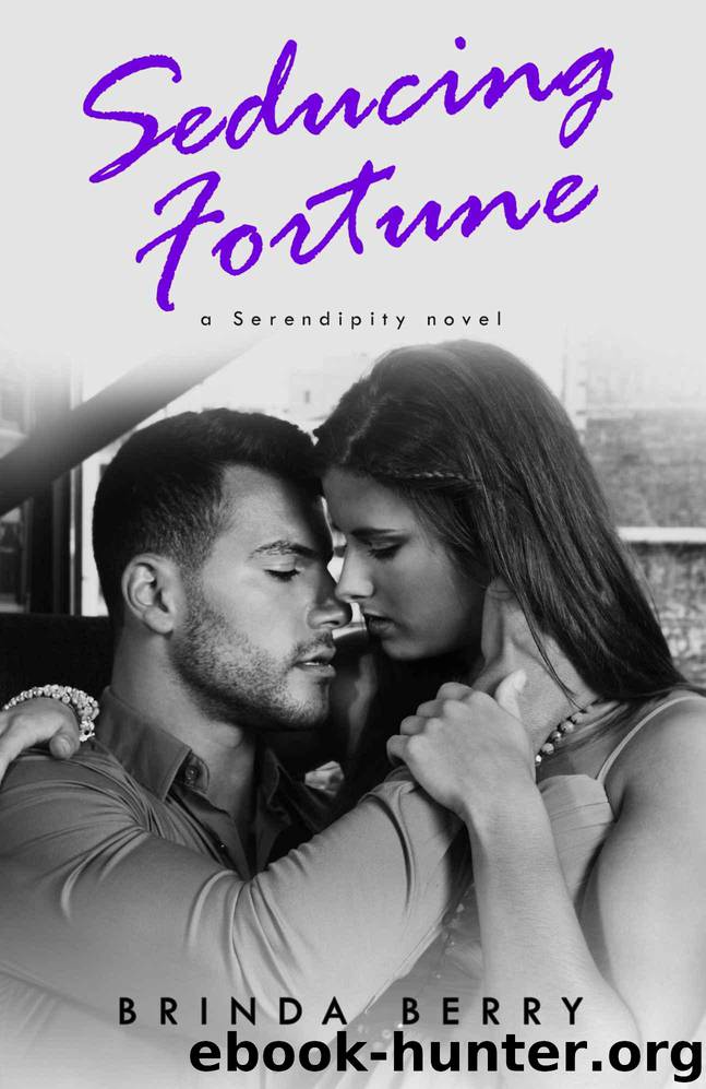 Seducing Fortune (A Serendipity Novel Book 3) by Berry Brinda