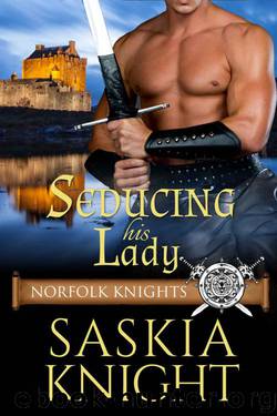 Seducing His Lady: Novella (Norfolk Knights Book 2) by Saskia Knight
