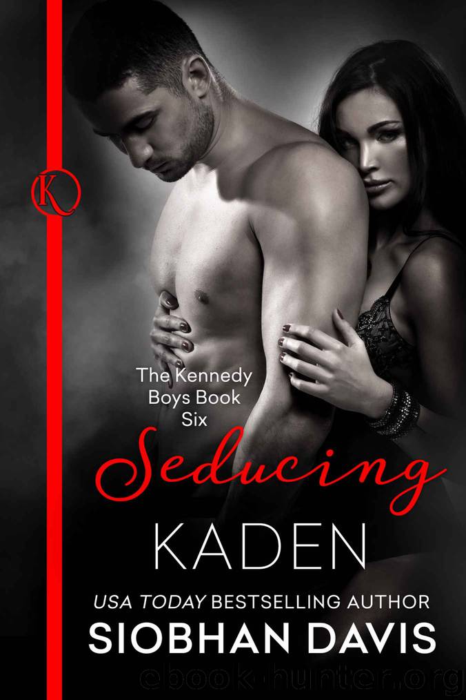 Seducing Kaden (The Kennedy Boys Book 6) by Siobhan Davis