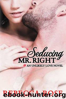 Seducing Mr. Right by Rebecca Rose