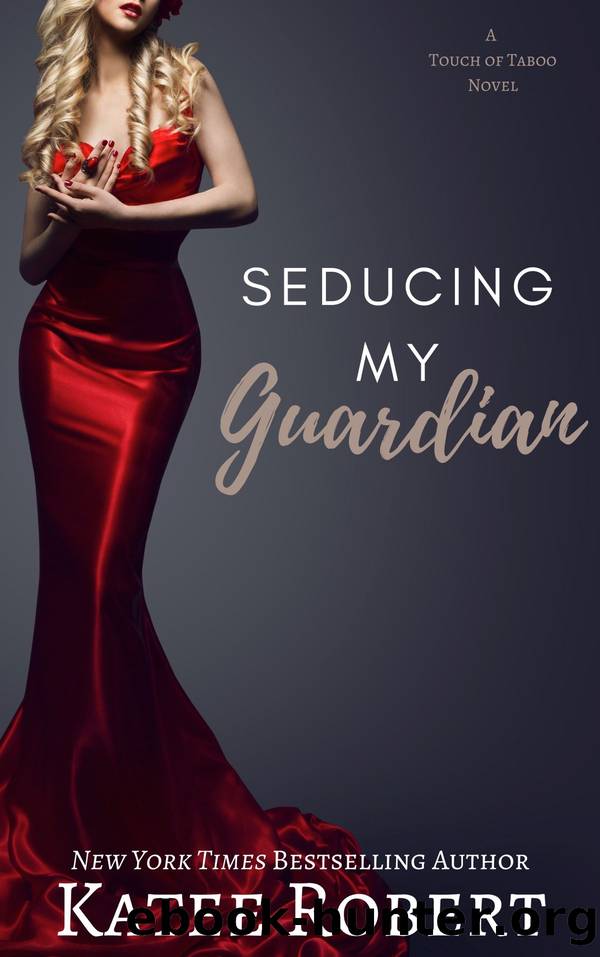 Seducing My Guardian by Katee Robert