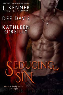 Seducing Sin (Devil May Care Anthology Book 1) by Julie Kenner & Dee Davis & Kathleen O'Reilly & J. Kenner
