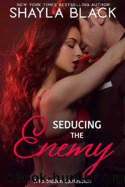 Seducing The Enemy (Forbidden Confessions Book 4) by Shayla Black