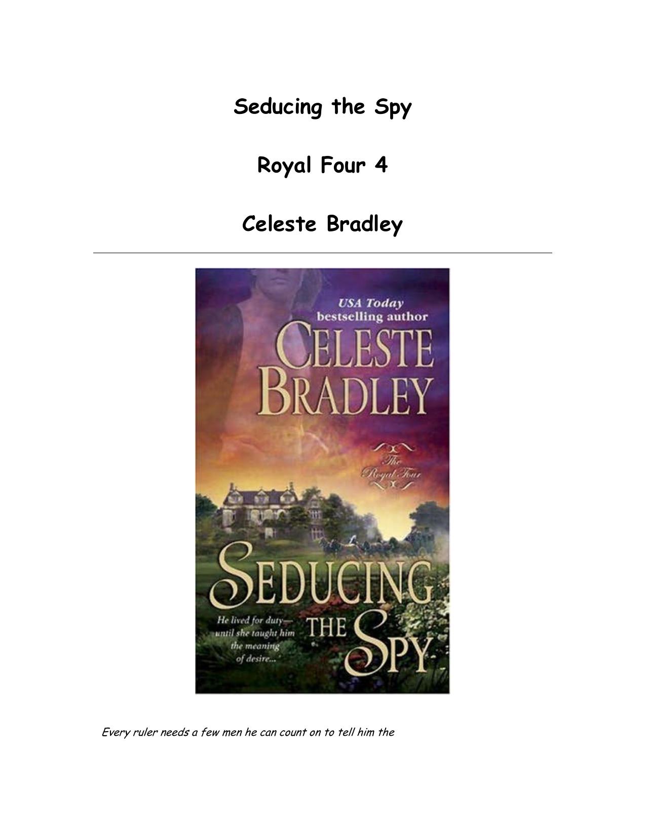Seducing The Spy (Royal Four, Book 4) by Celeste Bradley