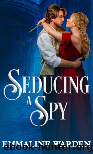Seducing a Spy by Emmaline Warden