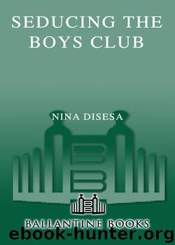 Seducing the Boys Club by Nina DiSesa