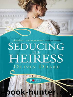 Seducing the Heiress by Olivia Drake