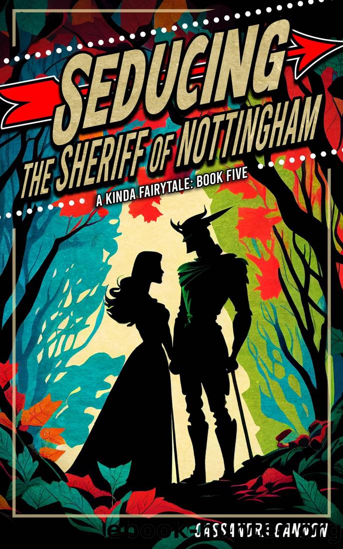 Seducing the Sheriff of Nottingham by Cassandra Gannon