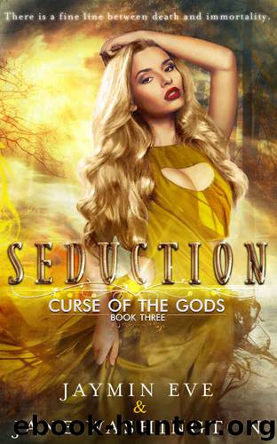 Seduction (Curse of the Gods Book 3) by Jaymin Eve & Jane Washington