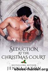 Seduction at the Christmas Court by Jenna Jaxon