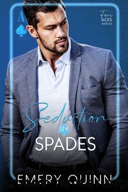 Seduction in Spades: (a brother's best friend billionaire romance) (Four Aces Book 2) by Emery Quinn