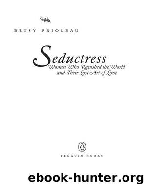Seductress by Betsy Prioleau
