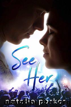 See Her (Turn it Up Book 1) by Natalie Parker