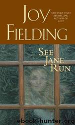 See Jane Run by Joy Fielding