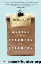 See Me After Class: Advice for Teachers by Teachers