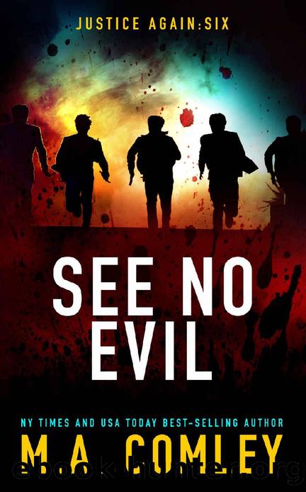 See No Evil (Justice Again Book 6) by M A Comley