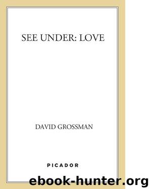 See Under: Love by David Grossman