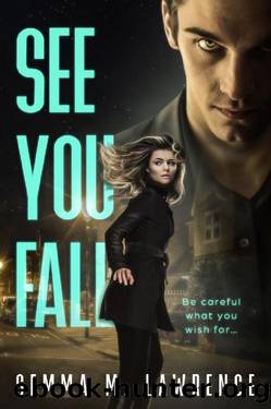 See You Fall by Gemma M. Lawrence