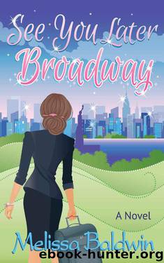 See You Later Broadway (Broadway Series Book 2) by Melissa Baldwin