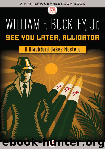 See You Later, Alligator by William F. Buckley