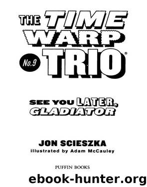 See You Later, Gladiator by Jon Scieszka