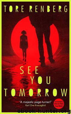 See You Tomorrow by Tore Renberg