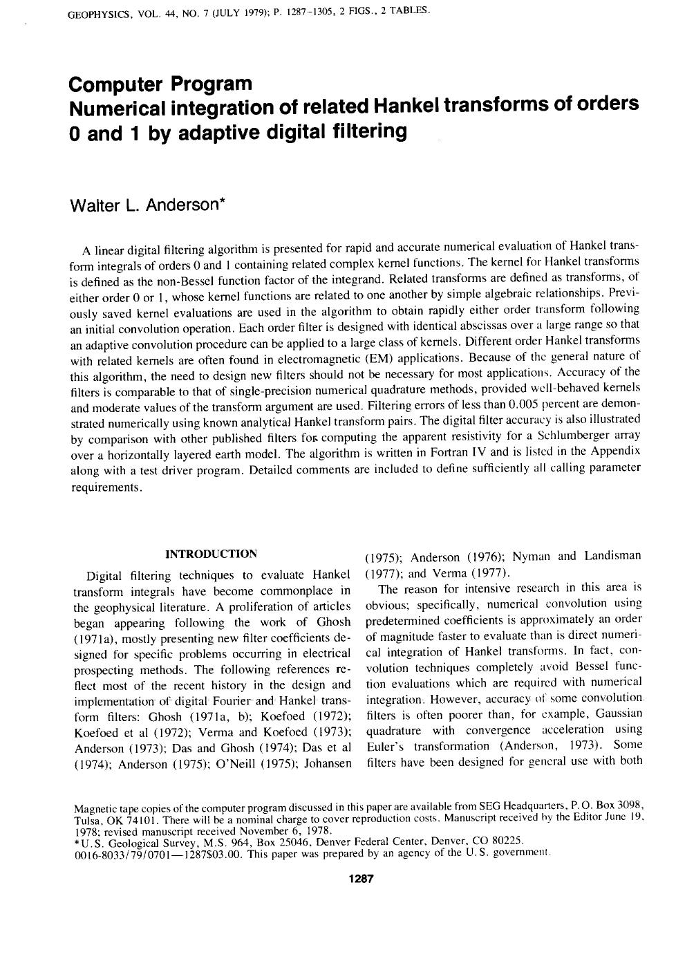 See erratum. Volume 44, Issue 10, Page 1769.Numerical integration of related Hankel transforms of orders 0 and 1 by adaptive digital filtering: COMPUTER PROGRAM by Anderson W. L