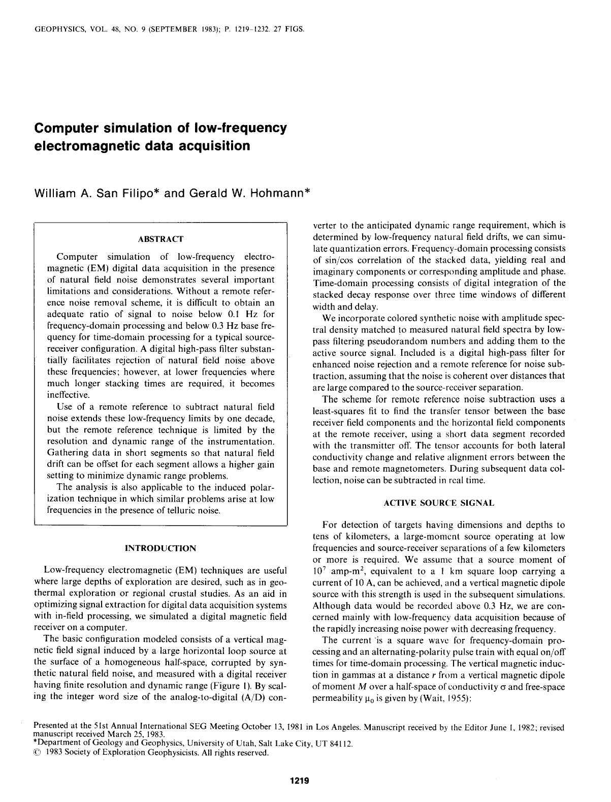 See erratum. Volume 49, Issue 9, Page 1575.Computer simulation of low-frequency electromagnetic data acquisition by San Filipo W. A.; Hohmann G. W