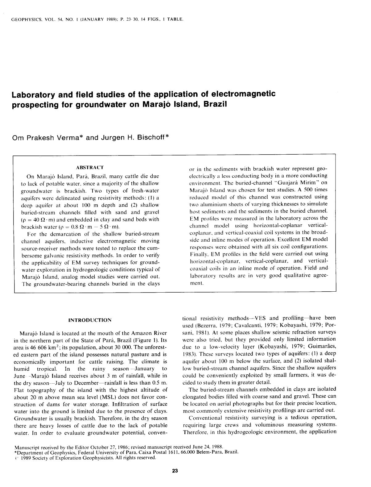 See erratum. Volume 54, Issue 12, Page 1663.Laboratory and field studies of the application of electromagnetic prospecting for groundwater on Marajo Island, Brazil by Verma O. P.; Bischoff J. H