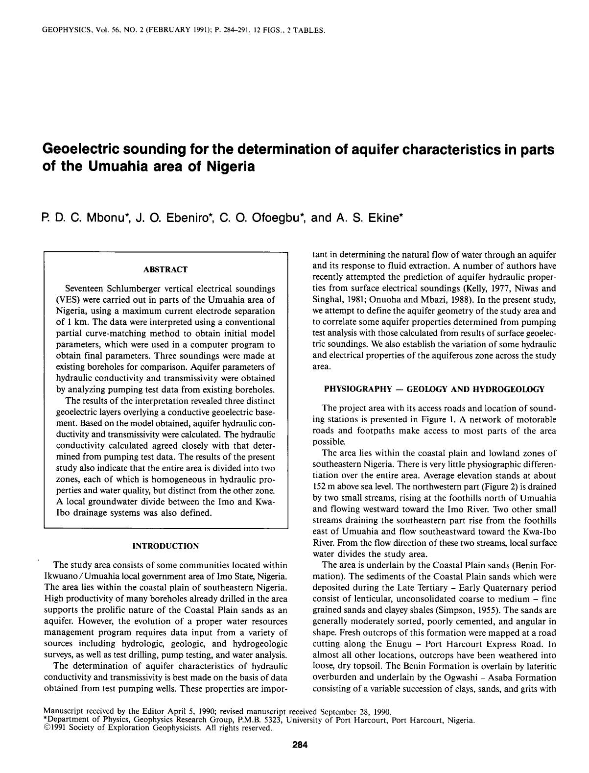 See erratum. Volume 56, Issue 6, Page 898.Geoelectric sounding for the determination of aquifer characteristics in parts of the Umuahia area of Nigeria by Mbonu P. D. C.; Ebeniro J. O.; Ofoegbu C. O.; Ekine A. S