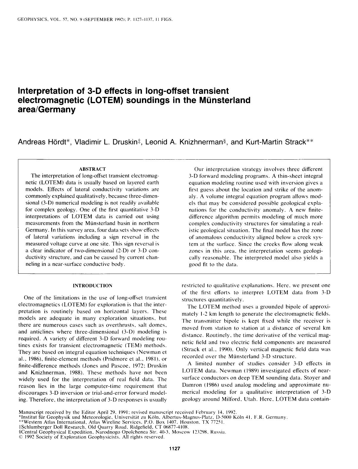 See erratum. Volume 58, Issue 10, Page 1551.Interpretation of 3-D effects in long-offset transient electromagnetic (LOTEM) soundings in the Munsterland areaGermany by Hordt A.; Druskin V. L.; Knizhnerman L.; Strack K. -M