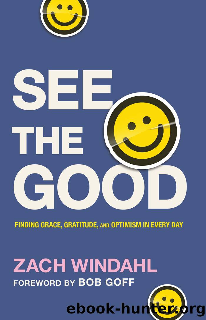 See the Good by Zach Windahl