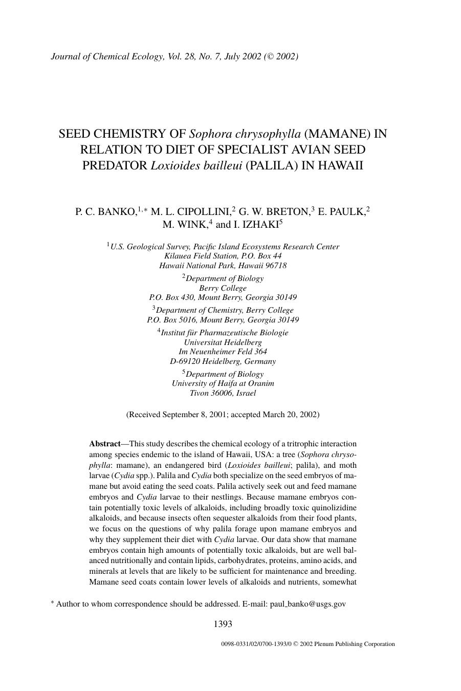 Seed Chemistry of <Emphasis Type="Italic">Sophora chrysophylla<Emphasis> (Mamane) in Relation to Diet of Specialist Avian Seed Predator <Emphasis Type="Italic">Loxioides bailleui<E by Unknown