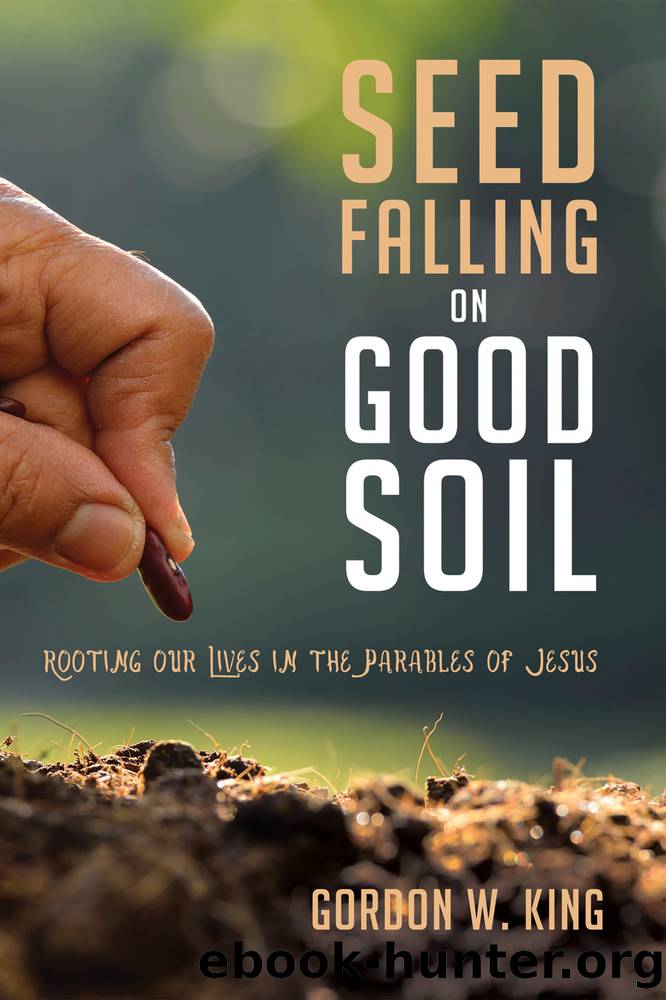 Seed Falling on Good Soil by King Gordon W.;Nelson Gary; & Gary Nelson