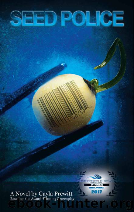 Seed Police by Gayla Prewitt